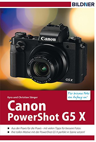Canon PowerShot G5 X: Für bessere Fotos von Anfang an!