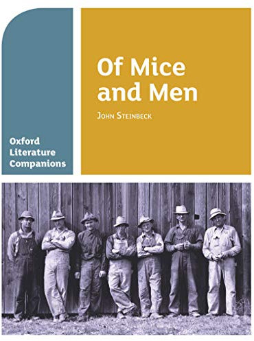Oxford Literature Companions: Of Mice and Men