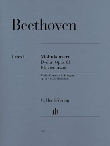 HENLE VERLAG BEETHOVEN L.V. - CONCERTO D MAJOR OP. 61 FOR VIOLIN AND ORCHESTRA Klassische Noten Violine