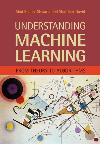 Understanding Machine Learning: From Theory to Algorithms (English Edition)