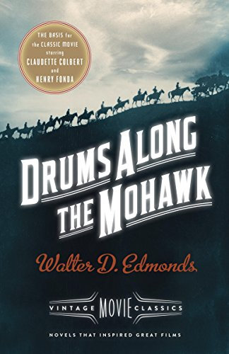 Drums Along the Mohawk: A Vintage Movie Classic (English Edition)