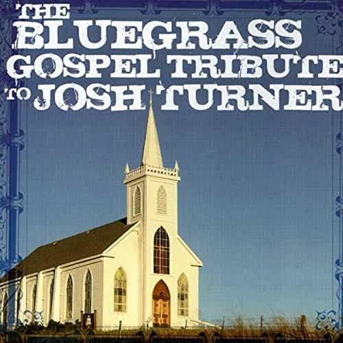 Bluegrass Gospel Tribute to Josh Turner
