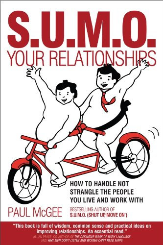 SUMO Your Relationships: How to handle not strangle the people you live and work with (English Edition)