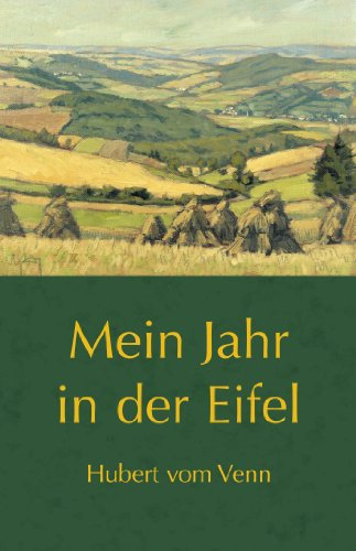 Mein Jahr in der Eifel