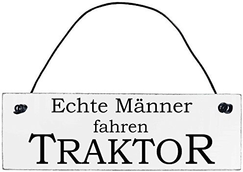 Shabby Chic Vintage Schild Echte Männer fahren Traktor Dekoschild Türschild