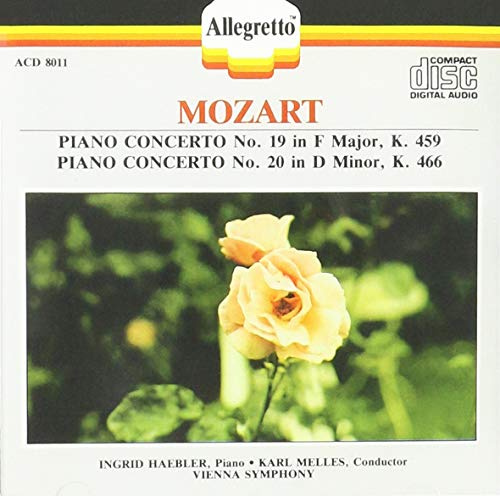 Mozart: Concerto for Piano No. 20 in D Minor K. 466; Concerto for Piano No. 19 in F Major K. 459