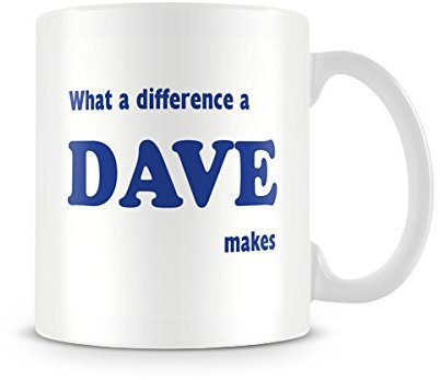 Behind The Glass - What A Difference A Dave Makes - Printed Funny Mug - Great Gift/Present Idea, Ceramic, 11fl.oz.