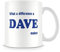 Behind The Glass - What A Difference A Dave Makes - Printed Funny Mug - Great Gift/Present Idea, Ceramic, 11fl.oz.
