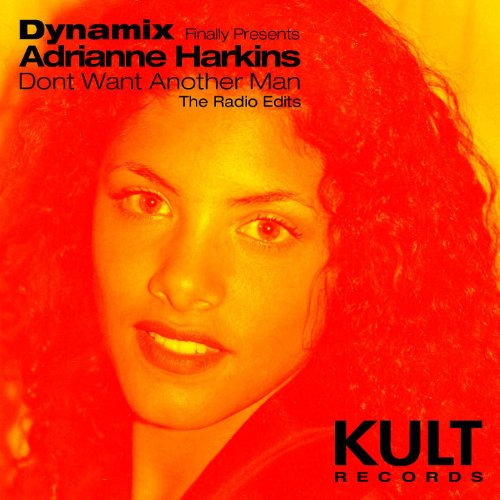 Kult Records Presents: Dont Want Another Man (Radio Edits)