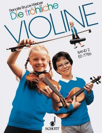 Renate Bruce-Weber: Die fröhliche Violine Band 2 - die beliebte Violinschule für den Anfang (Musiknoten)