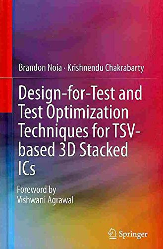 [Design-for-test and Test Optimization Techniques for TSV-based 3D Stacked ICs] (By: Krishnendu Chakrabarty) [published: December, 2013]