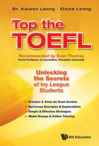 Top The Toefl: Unlocking The Secrets Of Ivy League Students (English Edition)