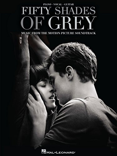Fifty Shades of Grey Songbook: Original Motion Picture Soundtrack (PIANO, VOIX, GU) (English Edition)
