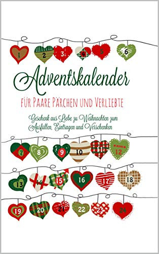 Adventskalender für Paare Pärchen und Verliebte Geschenk aus Liebe zu Weihnachten zum Ausfüllen, Eintragen und Verschenken