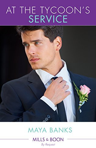 At The Tycoon's Service: The Tycoon's Pregnant Mistress / The Tycoon's Rebel Bride / The Tycoon's Secret Affair (Mills & Boon By Request) (English Edition)