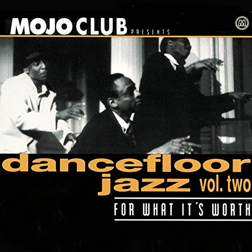 Mojo Club Vol. 2 (For What It's Worth)