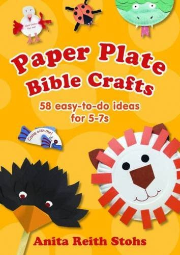 Paper Plate Bible Crafts: 58 Easy-to-Do Ideas for 5-7s by Anita Reith Stohs (2012-10-19)