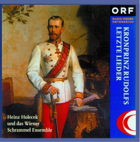Kronprinz Rudolfs letzte Lieder