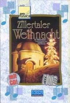 Musikverlag Pro Musica ZILLERTALER WEIHNACHT - arrangiert für Akkordeon - mit CD [Noten/Sheetmusic]