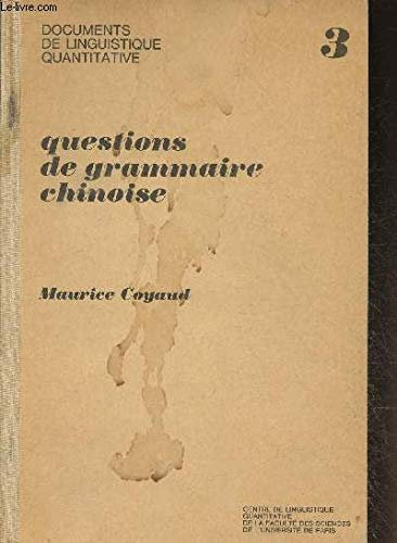 Documents de linguistique quantitative n°3 uestions de grammaire chinoise