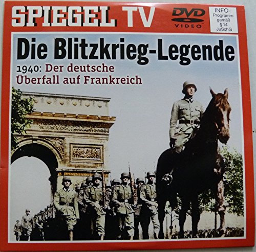 Spiegel TV Nr. 24 : Die Blitzkrieg-Legende - Der deutsche Überfall auf Frankreich
