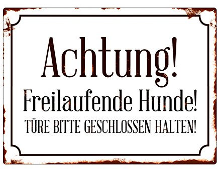 WANDSCHILD Metallschild ACHTUNG FREILAUFENDE *HUNDE* Haustier Tierisch Shabby Warnschild Hinweis Türe