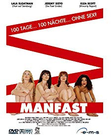 Manfast - 100 Tage ... 100 Nächte ... ohne Sex?