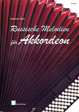 Musikverlag Schell RUSSISCHE MELODIEN - arrangiert für Akkordeon [Noten/Sheetmusic] Komponist: WINS Andreas