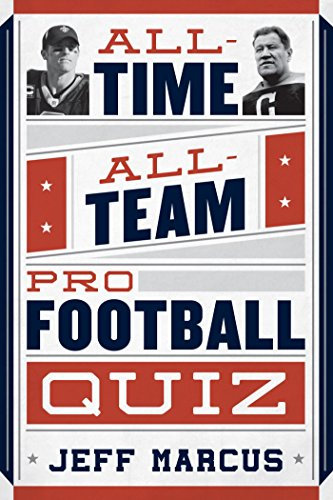 All-Time, All-Team Pro Football Quiz (English Edition)