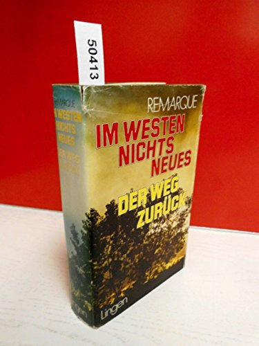 Im Westen nichts Neues / Der Weg zurück.