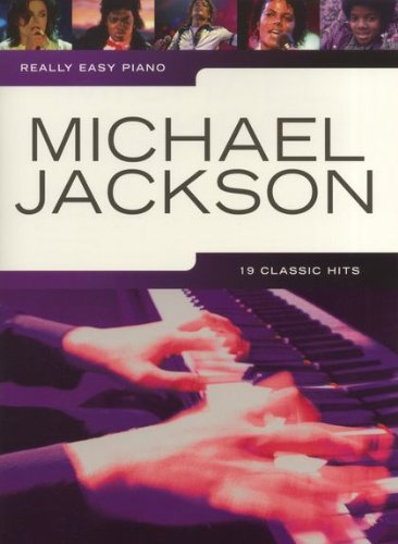 Really easy piano: MICHAEL JACKSON mit Bleistift - 19 beliebte Songs des King of Pop für Klavier sehr leicht gesetzt mit Text mit THRILLER und THIS IS IT - ideal für Anfänger und Wiedereinsteiger
