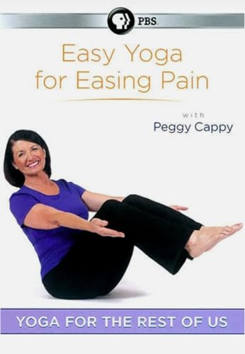 Yoga for the Rest of Us: Easy Yoga for Easing Pain