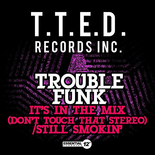 It's in the Mix (Don't Touch That Stereo) / Still