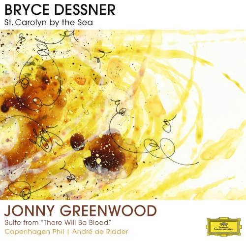 Dessner: St. Carolyn By The Sea; Greenwood: Suite From 'There Will Be[2 LP][Limited Edition]