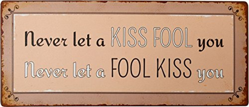 IB Laursen Metallschild Never let a kiss