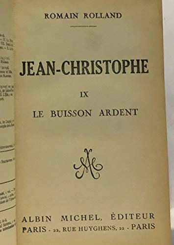 Jean-christophe. tome ix : le buisson ardent.