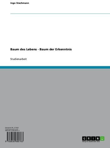 Baum des Lebens - Baum der Erkenntnis