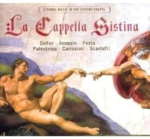 La Capella Sistina: Eternal Music in Sistine Chapel