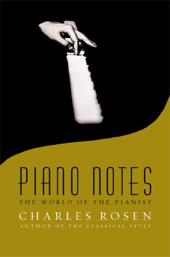 Piano Notes: The World of the Pianist (English Edition)