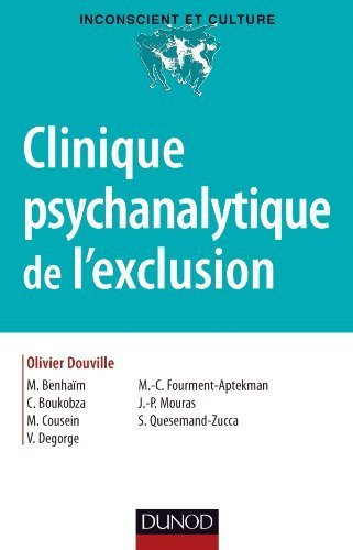 Clinique psychanalytique de l'exclusion de Olivier Douville (8 février 2012) Broché