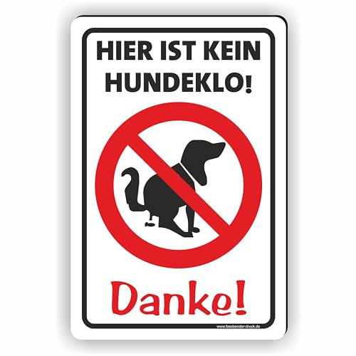HIER IST KEIN HUNDEKLO SCHILD - DANKE - Kein Hundekot/T-023 (20x30cm Schild)