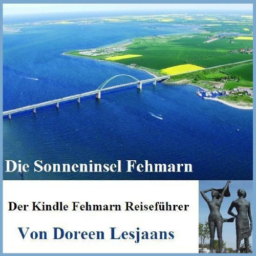 Die Sonneninsel Fehmarn - Der Kindle Fehmarn Reiseführer