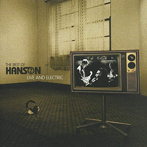 The Best of Hanson: Live and Electric