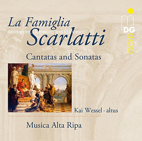 La Famiglia Scarlatti - Cantatas And Sonatas