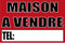 Panneau MAISON A VENDRE 300X200mm