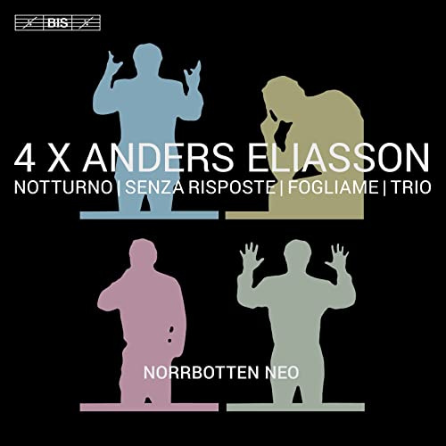 4 X Anders Eliasson: Notturno, Senza risposte, Fogliame, Trio