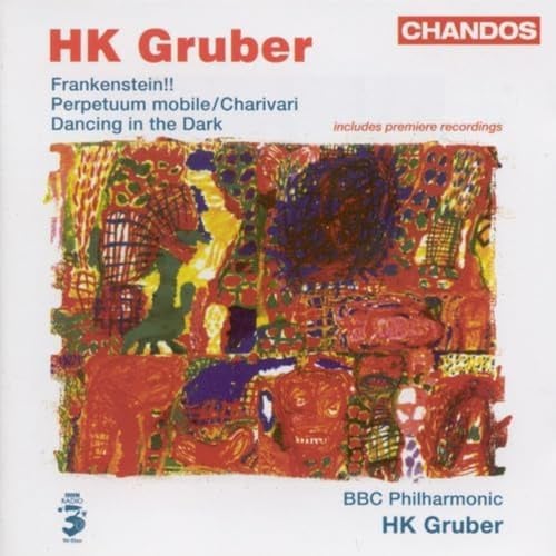 Gruber - Frankenstein!! ; Charivari; Dancing in the Dark