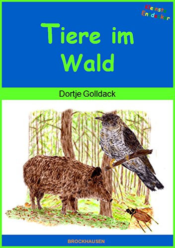 Tiere im Wald (Kleinste Entdecker 4)