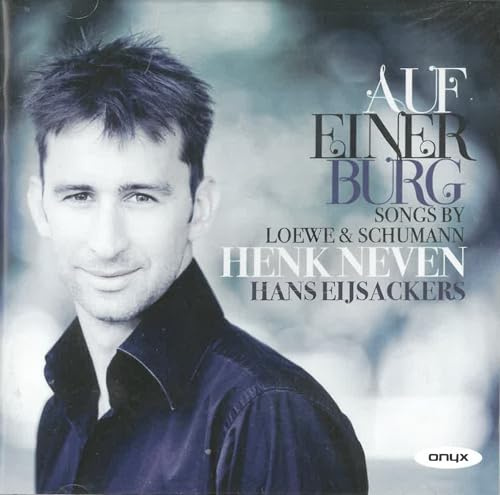 Auf einer Burg - Lieder von Loewe und Schumann