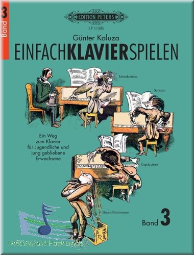 Einfach Klavier spielen 3 - Ein Weg zum Klavier für Jugendliche und jung gebliebene Erwachsene - Klaviernoten [Musiknoten]